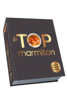 Top cuisine! les 200 meilleures recettes de cuisine marmiton