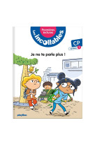 Les incollables - premières lectures - tome 3 - je ne te parle plus ! - niv.1