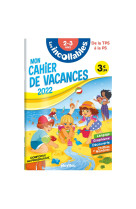 Cahier de vacances 2022 - les incollables - de la tps à la ps - 2-3 ans