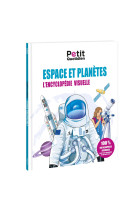 Le petit quotidien - l'encyclopédie visuelle - espace et planètes