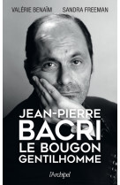 Jean-pierre bacri - le bougon gentilhomme