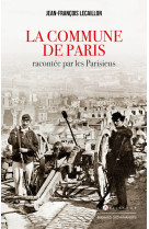 La commune de paris racontée par les parisiens