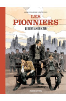 Les pionniers t2 : le rêve américain