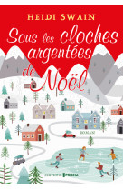 Sous les cloches argentées de noël