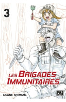 Les brigades immunitaires t03