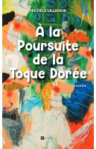 A la poursuite de la toque dorée