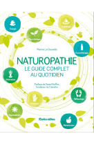 Naturopathie, le guide complet au quotidien