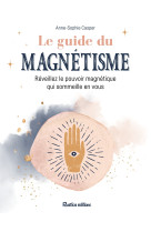 Le guide du magnétisme