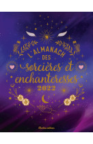 L'almanach des sorcières et enchanteresses 2022