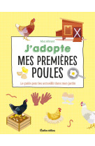 J'adopte mes premières poules