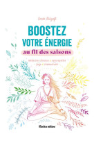 Boostez votre énergie au fil des saisons