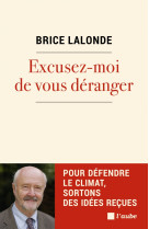 Excusez-moi de vous déranger - pour défendre le climat, sort