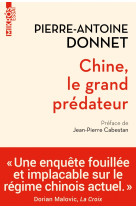 Chine, le grand prédateur