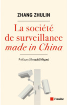 La société de surveillance made in china