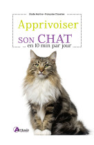 Apprivoiser son chat en 10 min par jour