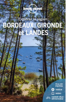 Explorer la région bordeaux, gironde et landes 4ed