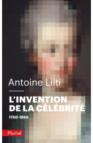 L'invention de la célébrité