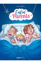 Enfin parents - tome 01