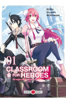 Classroom for heroes - vol. 01