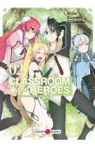 Classroom for heroes - vol. 02