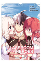 Classroom for heroes - vol. 10