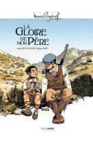 M. pagnol en bd : la gloire de mon père - histoire complète - jaquette