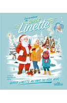 Les aventures de super linette - linette au pays du père noël