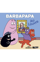 Barbapapa - barbapapa au louvre