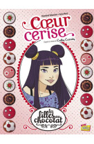 Les filles au chocolat - tome 1 coeur cerise