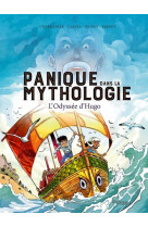 Panique dans la mythologie - tome 1 l'odyssée d'hugo