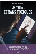 Limiter les écrans toxiques