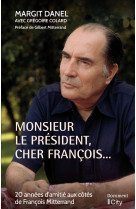 Monsieur le président, cher françois...