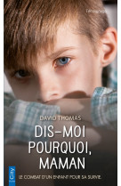 Dis-moi pourquoi, maman