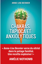 Chakras, tapioca et anxiolytiques