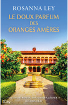 Le doux parfum des oranges amères