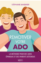 Remotiver votre ado