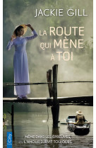 La route qui mène à toi