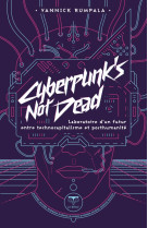 Cyberpunk's not dead