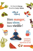 Bien manger, bien vivre, bien vieillir !