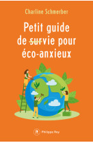 Petit guide de survie pour éco-anxieux