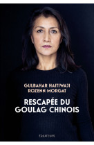 Rescapée du goulag chinois