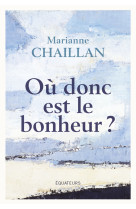 Où donc est le bonheur ?