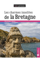 Les charmes insolites de la bretagne