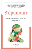 S'épanouir : de la psychologie positive au bonheur