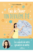 Fais de l'hiver ton deuxième été