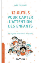 12 outils pour capter l'attention des enfants 