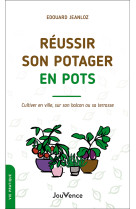 Réussir son potager en pots