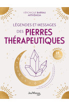 Légendes et messages des pierres thérapeutiques