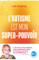 L’autisme est mon super-pouvoir