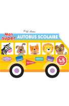 Mon super autobus scolaire